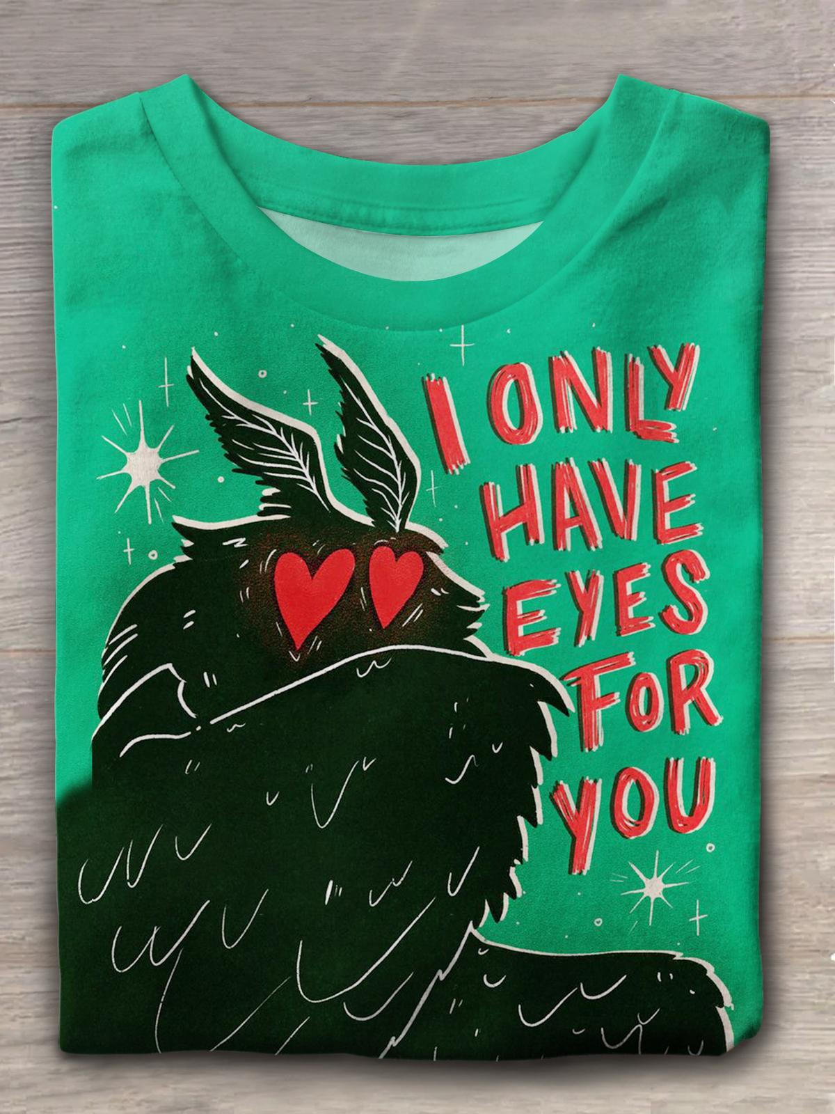 I Only Have Eyes For You Mothman Crew Neck T-shirt