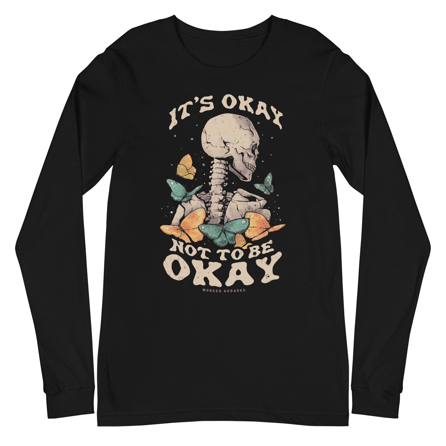 It's Okay Not To Be Okay Long Sleeve Shirt