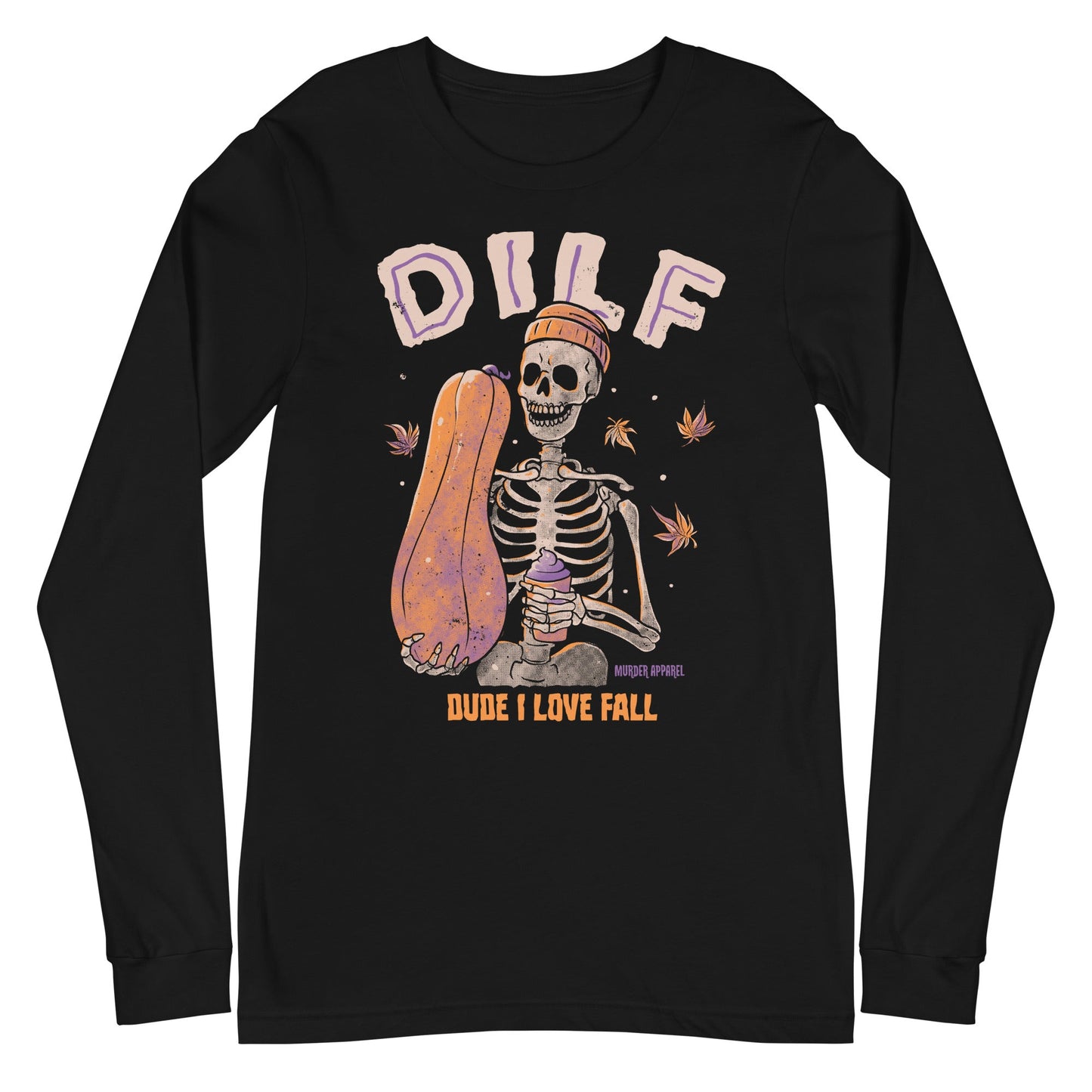 Dude I Love Fall DILF Long Sleeve Shirt