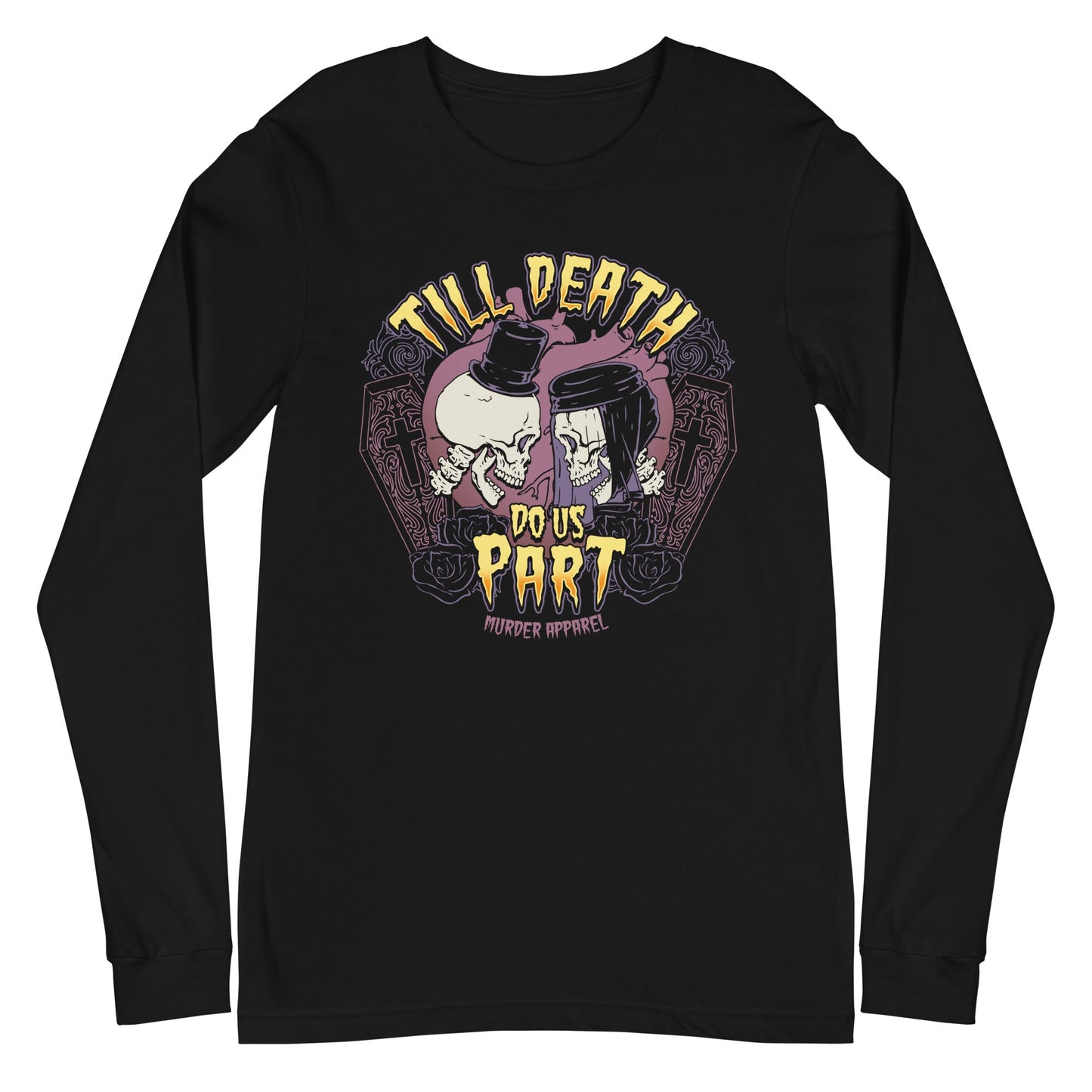Till Death Do Us Part Long Sleeve Shirt
