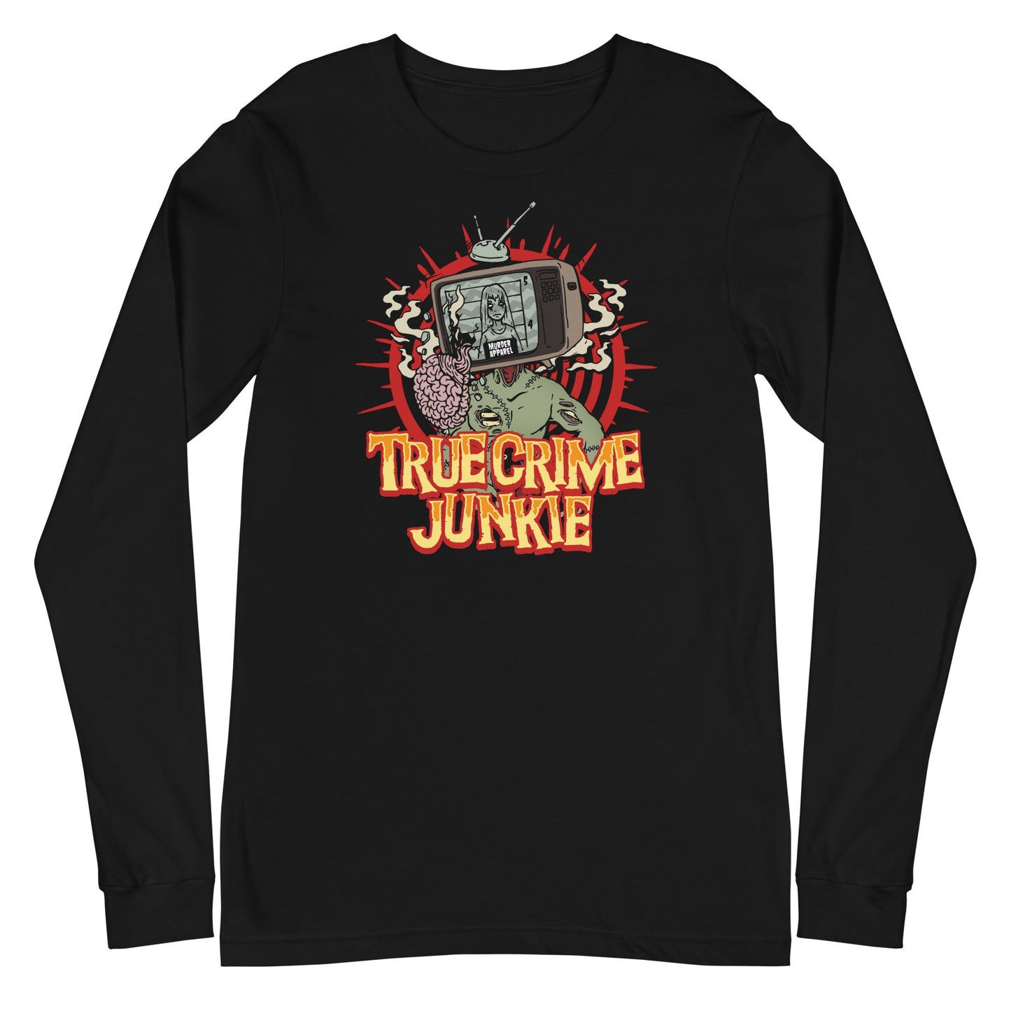 True Crime Junkie Long Sleeve Shirt