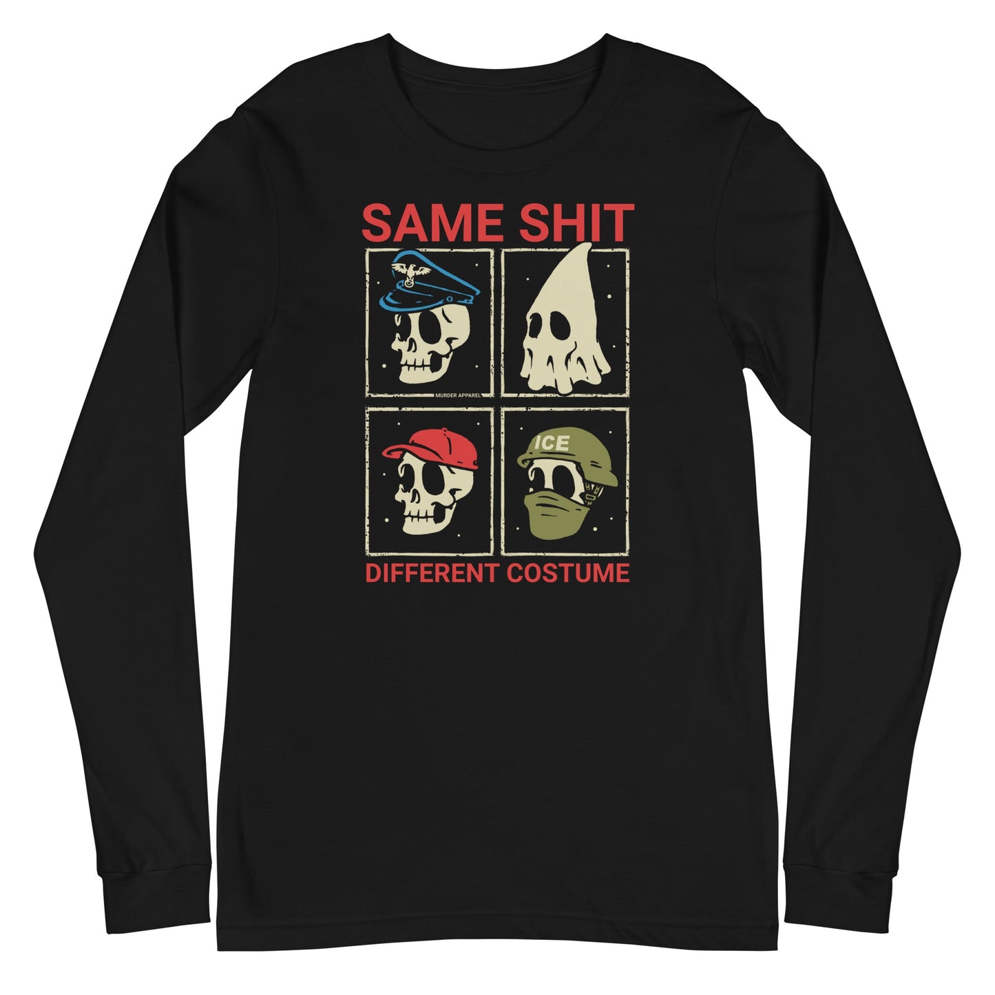 Same Shit Different Costume Long Sleeve Shirt