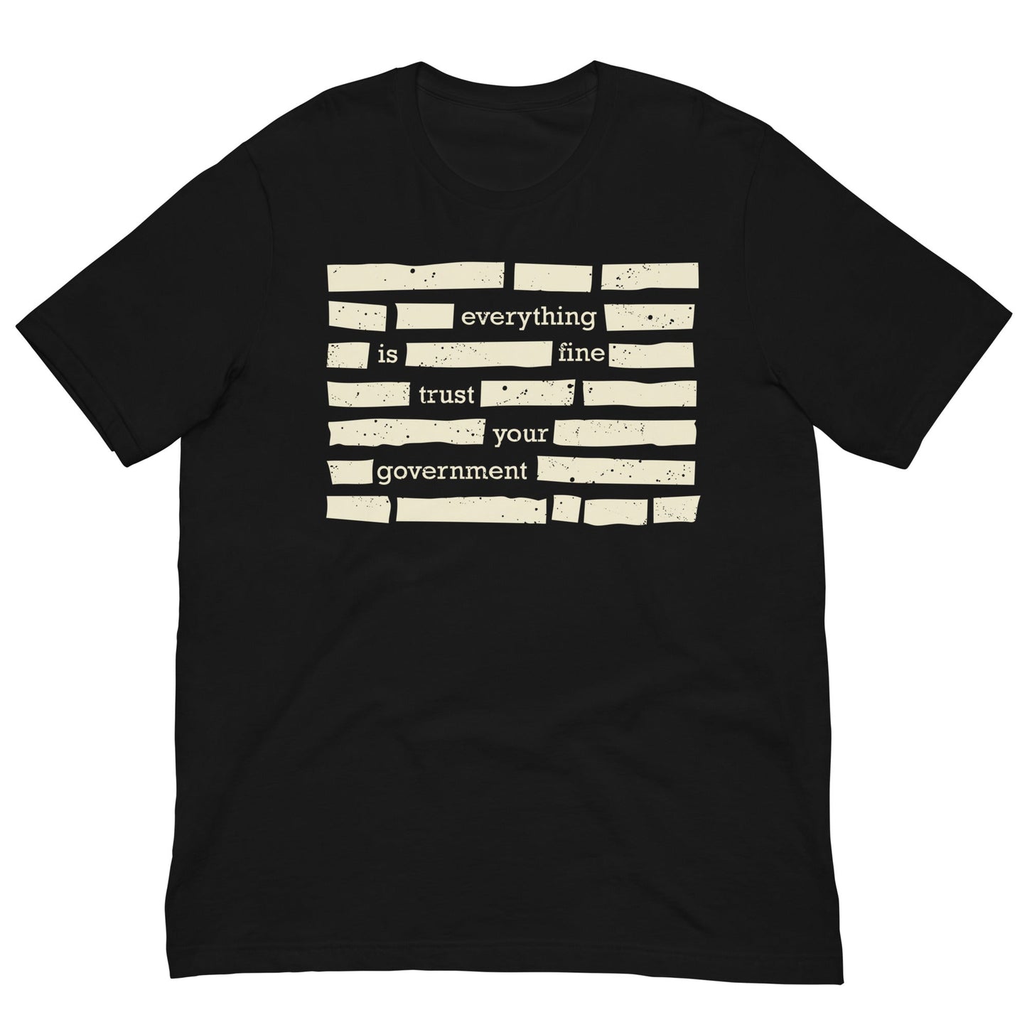 Trust Your Government T-shirt