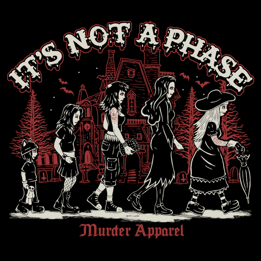It's Not A Phase T-Shirt