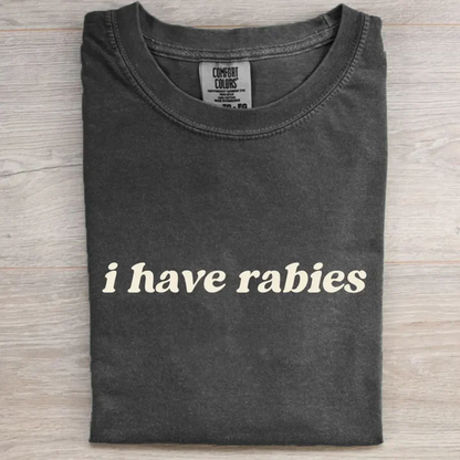 I Have Rabies Funny Retro T-shirt