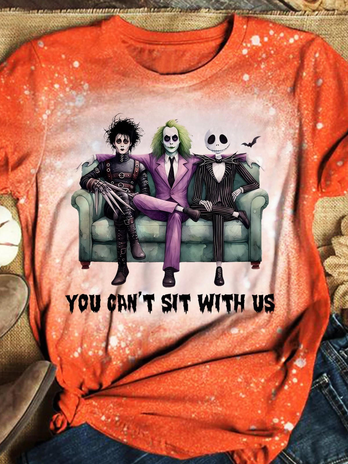 You Can't Sit With Us Crew Neck T-shirt