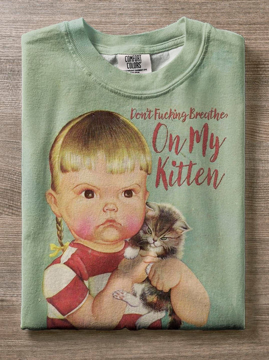 Don't Fucking Breather On My Kitten Vintage Print T-Shirt