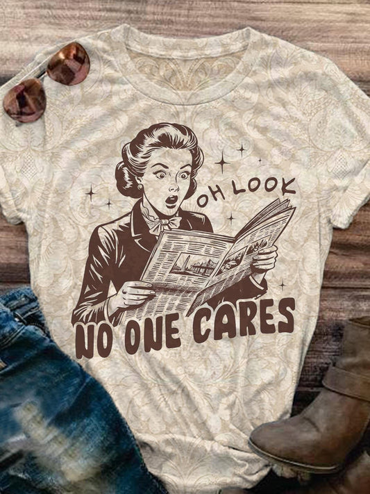 Oh Look No One Cares Funny Vintage Print T-shirt