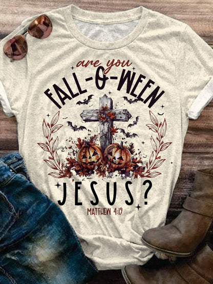 Are You Fall-O-Ween Jesus Christian T-shirt