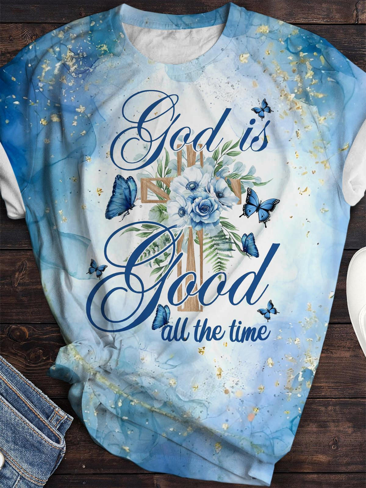 God is Good All The Time Cross Flowers Butterfly Crew Neck T-shirt