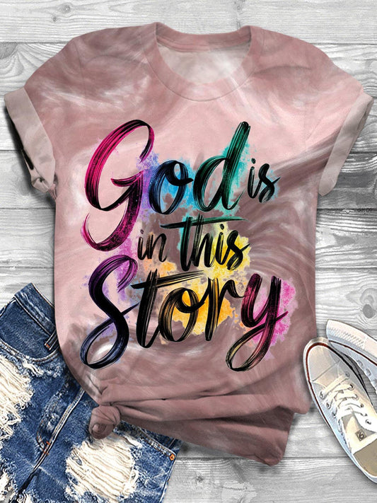 God Is In This Story Faith Crew Neck T-shirt