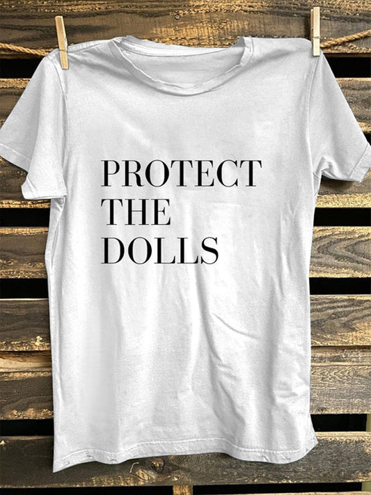 Protect The Dolls Art Print Casual T-shirt