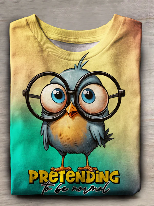 Pretending To Be Normal Bird Erudition Interesting Print Casual T-shirt