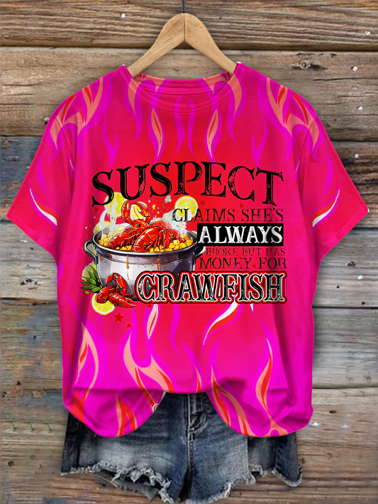 Suspect Claims She's Broke but has Money for Crawfish Crew Neck T-shirt