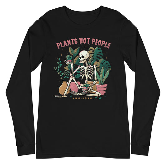 Plants Not People Long Sleeve Shirt