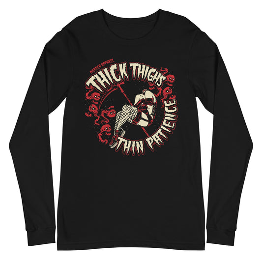 Thick Thighs Thin Patience Long Sleeve Shirt