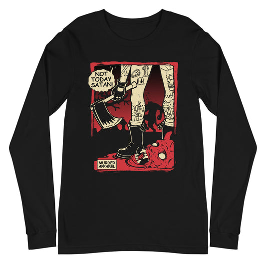 Not Today Satan Long Sleeve Shirt