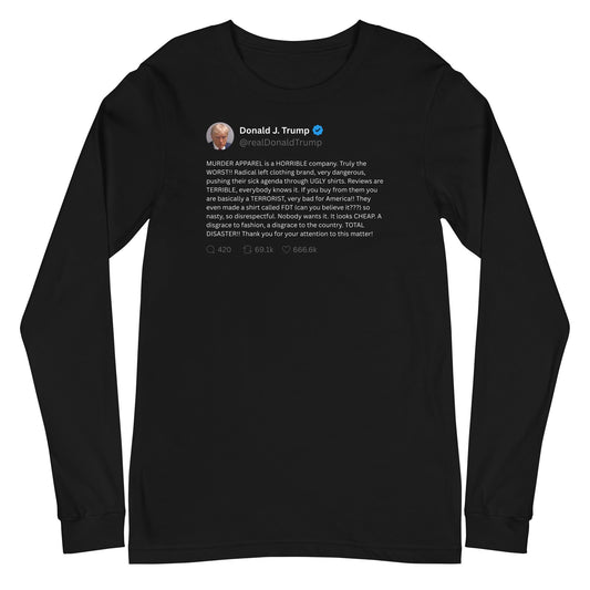 Trump Tweet  Long Sleeve Shirt