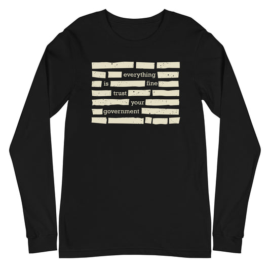 Trust The Government Long Sleeve Shirt