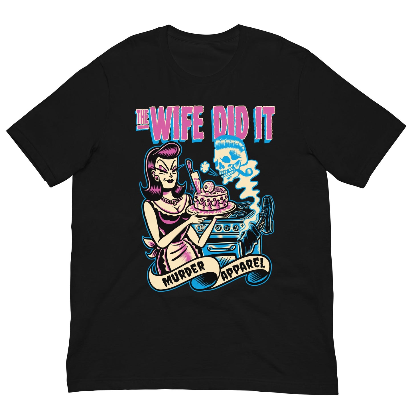 The Wife Did It T-Shirt