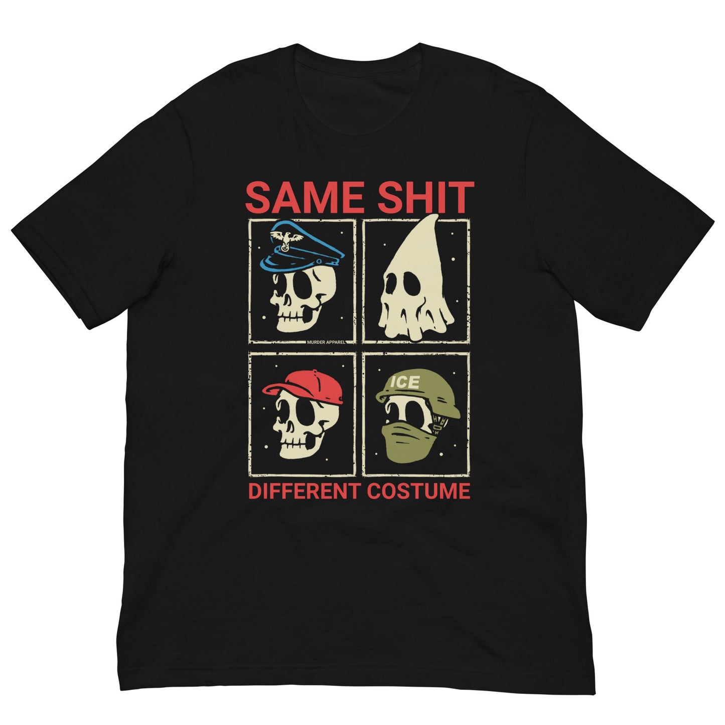 Same Shit Different Costume t-shirt