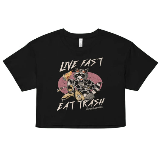 Live Fast Eat Trash Crop Top