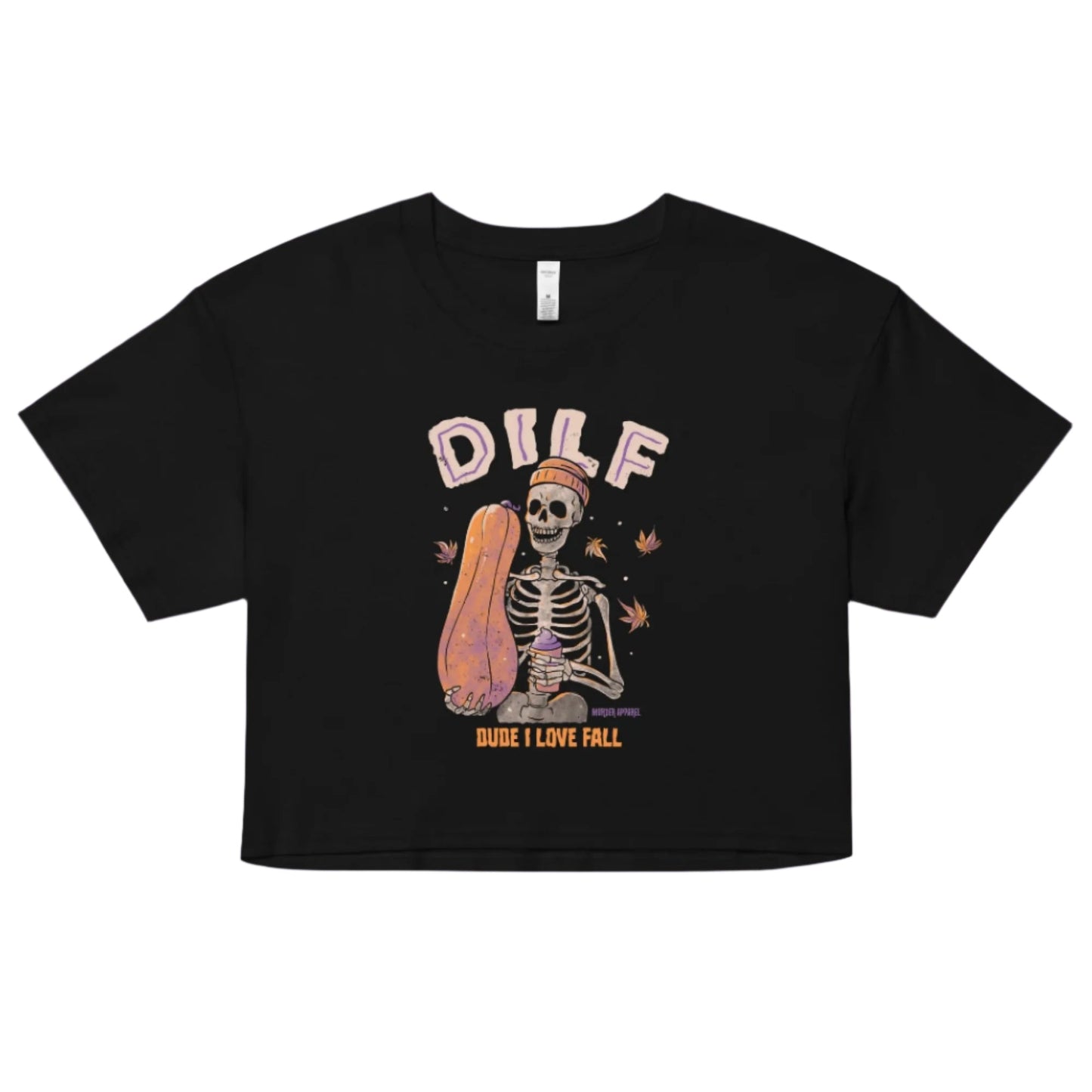 Dude I Love Fall DILF Crop Top