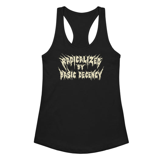 Radicalized By Basic Decency Tank