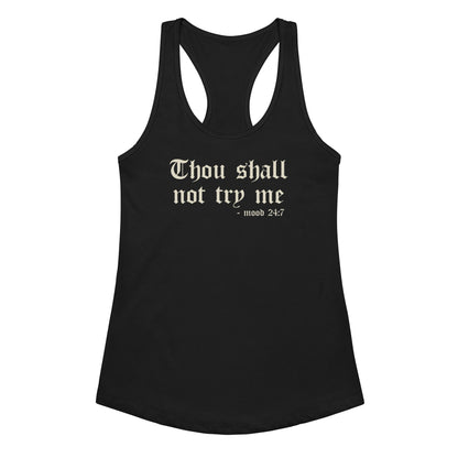 Thou Shall Not Try Me Tank