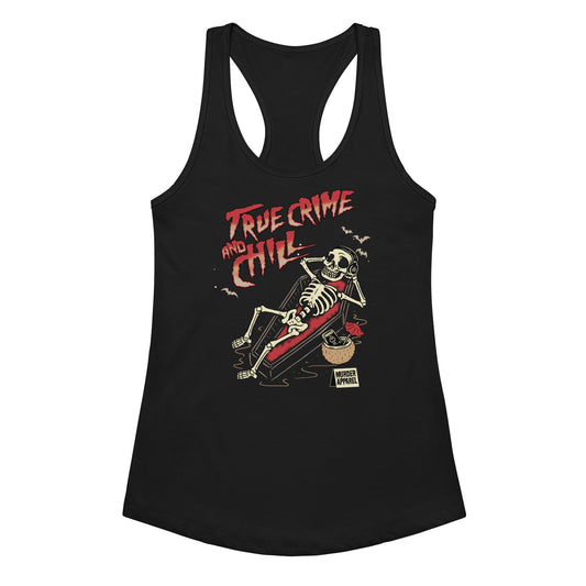 True Crime And Chill Tank