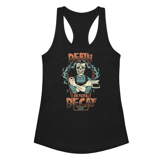 Death Before Decaf Tank